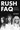 Rush FAQ (All That's Left to Know About Rock's Greatest Power Trio). FAQ. Softcover. 400 pages. Published by Backbeat Books.

Rush FAQ documents the amazing story of the world's greatest Canadian prog rock power trio, from its origins in a church basement in Willowdale, Ontario, to its induction ceremony at the Rock and Roll Hall of Fame. Covering 40 albums, 10 DVDs, thousands of mesmerizing live shows, and millions of rock's most loyal fans, the story of Rush is as epic and unique as its music. Rush has been maligned by the press for decades, and misunderstood by a legion of mainstream rock fans and rock glitterati. And yet only the Beatles and Rolling Stones have earned more gold and platinum records. Few artists, if any, have been as influential as Rush's three virtuoso – bassist-keyboardist-vocalist Geddy Lee, guitarist Alex Lifeson, and drummer-lyricist Neil Peart.