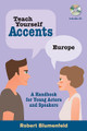 Teach Yourself Accents - Europe (A Handbook for Young Actors and Speakers). Limelight. Softcover with CD. 160 pages. Published by Limelight Editions.

The third volume in dialect coach Robert Blumenfeld's new series on accents, Teach Yourself Accents: Europe, A Handbook for Young Actors and Speakers covers the European accents most useful for the stage and screen: French, German, Italian, Russian, Spanish, Swedish, and Yiddish. The most important features of each accent are detailed, enabling the actor to begin immediately to sound authentic, and Mr. Blumenfeld's unique approach makes the accents easily comprehensible.