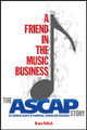 A Friend in the Music Business (The ASCAP Story). Book. Hardcover. 320 pages. Published by Hal Leonard.

On February 13, 1914, a group of the nation's most distinguished and popular songwriters gathered together in New York City to support the mission of ASCAP, a new organization for publishers and songwriters. A few years later, ASCAP received its mandate from the Supreme Court to collect royalties for the public performance of copyrighted material. Over the course the next century, ASCAP has been as prominent a force for the advancement and nurture and financial well-being of songwriters as any record label or publishing outfit one would care to name. With a responsive board of directors made up entirely of songwriter/composer and publisher members, ASCAP has defended creators' rights at every turn against those who would seek to devalue music. Today, with copyright under renewed assault, its mission is as resonant and vital as ever, along with its relatively new role as a nurturer of the young artists who represent the future of music.

Award-winning music writer Bruce Pollock explores the growth and changes within this complex society and its relationship to emerging technologies, in the context of 100 years of an ever-evolving music business, to see how ASCAP has become, for those who hope to make a living making music, now more than ever, “a friend in the music business”.