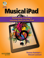 Musical iPad (Performing, Creating, and Learning Music on Your iPad). Quick Pro Guides. Softcover with DVD-ROM. 200 pages. Published by Hal Leonard.

Thousands of music apps – designed to assist you with every aspect of your life as a musician, hobbyist, student, or educator – are available for the iPad. This book guides you step by step through the most popular and productive apps for the iPad 2, iPad (3rd or 4th generation), or iPad mini running iOS 6. This book provides guidance for using the best iPad music apps and demonstrates how to apply them in your musical life. The authors, experienced in the creation of music technology textbooks, training, and courses, maintain a companion website that includes useful video tutorials and updates. With Musical iPad: Performing, Creating, and Learning Music on Your iPad you'll learn how to: