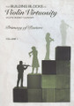 Building Blocks of Violin Virtuosity Volume 1