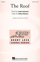 The Roof by Andrea Ramsey. For Choral (SSAA). Henry Leck Creating Artistry. 12 pages. Published by Hal Leonard.

With a poetic text written by a young poet, this work perfectly captures the vulnerability of growing up, with beautiful imagery of a roof as steady, sheltering, inclusive and warm - things all people need, but especially the young. With rich harmonies, arching phrases and violin obbligato, this is a stunning work for concert and festival programming.

Minimum order 6 copies.