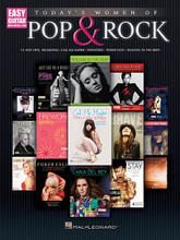 Today's Women of Pop & Rock by Various. For Guitar. Easy Guitar. Softcover. Guitar tablature. 64 pages. Published by Hal Leonard.

15 songs from today's most popular female artists arranged for easy guitar in standard notation and tablature. Songs include: Brave • Call Me Maybe • Catch My Breath • Firework • Girl on Fire (Inferno Version) • Heart Attack • Here's to Never Growing Up • I Knew You Were Trouble. • Just Give Me a Reason • Next to Me • Poker Face • Rolling in the Deep • Stay • A Thousand Years • Young and Beautiful.