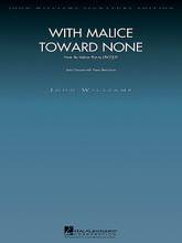 With Malice Toward None (from Lincoln) (Trumpet Solo with Piano Reduction). By John Williams. For Trumpet (trumpet & piano). John Williams Signature Edition - Brass. 8 pages. Published by Hal Leonard.