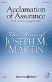 Acclamation of Assurance by Joseph M. Martin. For Choral (SATB). Harold Flammer. Octavo. 12 pages. Published by Shawnee Press.

Uses: General, Church Anniversary, Reformation

Scripture: Isaiah 43:2; Deuteronomy 31:8

The confident acknowledgement of God's promise of restoration brings power and conviction to this original anthem. This inspiring piece was written as a special commission for a congregation that had lost their church building to a fire. Solid choral writing supports this promise: “You will be My people, I will be your Rock! You will be My church forever. I will be your God!” Available separately: SATB, Orchestration (Score & Parts for Flt 1&2, Oboe, Clarinet 1&2, Bassoon, Horn 1&2, Tpt 1, Tpt 2&3, Tbone 1&2, Bass Tbone/Tuba, Timp, Perc 1&2, bass, drums, Harp, Piano, Vln 1&2, Viola, Cello, Double Bass), StudioTrax CD. Duration: ca. 4:14.

Minimum order 6 copies.