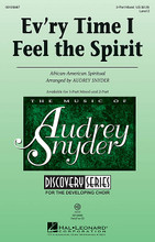 Ev'ry Time I Feel The Spirit arranged by Audrey Snyder. For Choral (3-Part Mixed). Discovery Choral. 16 pages. Published by Hal Leonard.

Level 2.

Minimum order 6 copies.