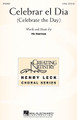 Celebrar el Dia (Celebrate the Day) by Vic Harrison. For Choral (2-Part). Henry Leck Creating Artistry. 12 pages. Published by Hal Leonard.

Minimum order 6 copies.