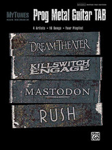 Prog Metal Guitar Tab (MyTunes Series). By Various. For Guitar. Authentic Guitar TAB; Guitar Mixed Folio; Guitar TAB. Guitar Recorded Version. Metal; Rock. Softcover. Guitar tablature. 156 pages. Hal Leonard #32049. Published by Hal Leonard.

Get the authentic, full tab for 16 of the fiercest songs by the world's greatest guitarists. From Killswitch Engage: The Arms of Sorrow • My Curse • The End of Heartache • Rose of Sharyn. From Dream Theater: Forsaken • Constant Motion • Through Her Eyes • Hollow Years. From Rush: Far Cry • Spindrift • The Larger Bowl • Workin' Them Angels. From Mastodon: Colony of Birchmen • The Wolf Is Loose • Seabeast • Blood and Thunder.