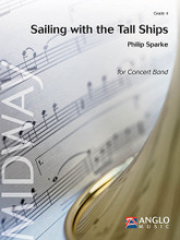 Sailing with the Tall Ships by Philip Sparke (1951-). For Concert Band (Score & Parts). De Haske Concert Band. Grade 5. Published by Anglo Music Press.
Product,63510,Three English Folk Song Miniatures (Grade 2)"