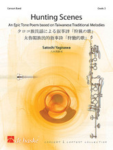 Hunting Scenes (An epic tone poem based on Taiwanese Traditional Melodies). By Satoshi Yagisawa. For Concert Band (Score & Parts). De Haske Concert Band. Grade 4. Published by De Haske Publications.

Satoshi Yagisawa's often-dramatic concert band works are not only played in his homeland of Japan, but also throughout Asia and around the world. The commission for this work in fact came from Taiwan, upon which Yagisawa drew inspiration from the traditional hunting songs of the Taroko, a people native to Eastern Taiwan. Dur: 6:40.