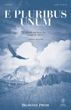 E Pluribus Unum by Joseph M. Martin. SATB. Choral. Published by Shawnee Press.

Translated “out of many, one,” this Latin phrase found on the Seal of the United States celebrates the diversity that is so much a part of the American journey. A contrasting lyric middle section provides your choir with the opportunity for more expressive singing. Along with word painting and a rhythmic piano accompaniment, this song will create the ideal patriotic moment in your concerts!