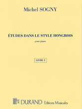 Etudes dans le style hongrois (Etudes in Hungarian Style) (Book 1). By Michel Sogny. For Piano. Editions Durand. Softcover. 28 pages. Editions Durand #DF1580200. Published by Editions Durand.

The first book in a cycle of 48 progressive studies composed in 1984. These etudes have been designed to stimulate the imagination by combining musical aesthetics and educational efficiency. Includes editorial notes on each etude.