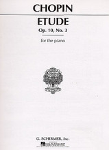 Etude, Op. 10, No. 3 in E Major (Piano Solo). By Frederic Chopin (1810-1849). Edited by Arthur Friedheim. For Piano. Piano Solo. Romantic Period. Difficulty: medium-difficult to difficult. Single piece. Standard notation and fingerings (does not include words to the songs). 6 pages. G. Schirmer #ST20333. Published by G. Schirmer.