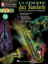 Ultimate Jazz Standards (Jazz Play-Along Volume 170). By Various. For C Instruments, Bass Clef Instruments, Bb Instruments, Eb Instruments. Jazz Play Along. Softcover with CD. 128 pages. Published by Hal Leonard.

For use with all Bb, Eb, C and bass clef instruments, the Jazz Play-Along Series is the ultiimate learning tool for all jazz musicians. With musician-friendly lead sheets, melody cues and other split-track choices on the included CD, this first-of-its-kind package makes help you master improvisation while playing some of the greatest tunes of all time. FOR STUDY, each tune includes a split track with: • Melody cue with proper style and inflection • Professional rhythm tracks • Choruses for soloing • Removable bass part • Removable piano part. FOR PERFORMANCE, each tune also has: • An additional full stereo accompaniment track (no melody) • Additional choruses for soloing.

15 songs: At Last • The Boulevard of Broken Dreams • I'm in the Mood for Love • Just Friends • Laura • Lester Leaps In • Li'l Darlin' • The More I See You • Secret Love • Star Eyes • Street of Dreams • Taking a Chance on Love • That's All • You and the Night and the Music • You Stepped Out of a Dream.