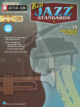 Best Jazz Standards (Jazz Play-Along Volume 169). By Various. For C Instruments, Bass Clef Instruments, Bb Instruments, Eb Instruments. Jazz Play Along. Softcover with CD. 128 pages. Published by Hal Leonard.

For use with all Bb, Eb, C and bass clef instruments, the Jazz Play-Along Series is the ultimate learning tool for all jazz musicians. With musician-friendly lead sheets, melody cues and other split-track choices on the included CD, this first-of-its-kind package makes learning to play jazz easier than ever before.

FOR STUDY, each tune includes a split track with: • Melody cue with proper style and inflection • Professional rhythm tracks • Choruses for soloing • Removable bass part • Removable piano part.

FOR PERFORMANCE, each tune also has: • An additional full stereo accompaniment track (no melody) • Additional choruses for soloing.

15 songs: Alone Together • Begin the Beguine • Cute • Gentle Rain • How About You? • I Cover the Waterfront • I'll String Along with You • It Had to Be You • It's You or No One • The Lamp Is Low • Mack the Knife • Once in a While • Over the Rainbow • Sweet Georgia Brown • Tea for Two.