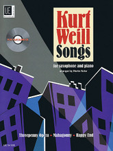 Kurt Weill Songs (Alto and Tenor Saxophone with CD of Performance and Play-Along Tracks Book/CD). By Kurt Weill (1900-1950). Arranged by Martin Reiter. For Tenor Saxophone, Alto Saxophone, Piano Accompaniment. Woodwind. Book with CD. 56 pages. Universal Edition #UE34328. Published by Universal Edition.

10 songs from three of Kurt Weill's most famous stage works are presented here in intermediate arrangements for alto and tenor saxophone and piano (includes separate parts for alto and tenor saxophone). Players of any age will relish the chance to play these famous tunes and in the absence of a live accompaniment, the piano accompaniment provided on the CD will provide stylish support. Includes: The Threepenny Opera - The Ballad of Mack the Knife, Polly's Song, Love Song, Tango Ballad, Barbara Song, Rise and Fall of the City of Mahagonny - Alabama Song, Jenny's Song, Happy End - Don't be Afraid, The Liquor Dealer's Dream, and more.