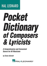 Hal Leonard Pocket Dictionary of Composers & Lyricists (A Comprehensive and Convenient Source for All Musicians). Book. 272 pages. Published by Hal Leonard.

This handy, pocket-sized book is the most contemporary source on the market. Containing more than 1,900 capsule biographies, conveniently arranged by genre, this guide provides a who's who of classical, country, film, and theater music, along with the Great American songbook, hymns and patriotic songs, and pop/rock music.