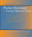 Cirone's Pocket Dictionary of Foreign Musical Terms Meredith Music Resource. Book only. 240 pages. Published by Meredith Music.

This handy guide features: more than 4,000 foreign musical terms; terms in Italian, French and German; more than 160 musical examples; and comprehensive sections for percussion and strings. 