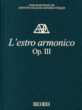 L'estro Armonico, Op. III - Critical Edition of the Works of Antonio Vivaldi by Antonio Vivaldi (1678-1741). Edited by Michael Talbot. CRITICAL EDITIONS. Hardcover. Ricordi #PR1407. Published by Ricordi.

Includes a detailed preface, critical commentary, and appendices containing a variant of Concerto II (RV 578a) and the Dresden version of Concerto VII (RV567).