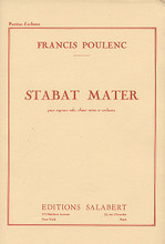 Stabat Mater (Full Score). By Francis Poulenc (1899-1963). For Choral, Orchestra, Vocal (SATB). Choral Large Works. 101 pages. Editions Salabert #SRL12470P. Published by Editions Salabert.

Latin. For SATB chorus, soprano solo and orchestra.