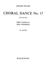Choral Dance No. 17 (from Prince Igor). By Alexander Borodin (1833-1887). Edited by Newmarch. For Choral, Chorus. BH Large Choral. 6 pages. Boosey & Hawkes #M060013515. Published by Boosey & Hawkes.

Large Choral Works.