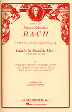 Cantata No. 191: Gloria in Excelsis Deo by Johann Sebastian Bach (1685-1750). Arranged by E Forbes. For Choral, Piano (SSATB). Choral Large Works. 48 pages. G. Schirmer #ED2551. Published by G. Schirmer.