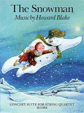 The Snowman (Concert Suite for String Quartet). By Howard Blake. For String Quartet (Score). Music Sales America. Softcover. 24 pages. Chester Music #CH80971. Published by Chester Music.

Suite based on the music from the well-known animated film The Snowman.