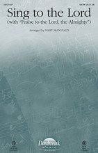 Sing to the Lord ((with Praise to the Lord, the Almighty)). By Sandi Patty. By Robert Sterling. Arranged by Mary Mcdonald. For Choral (SATB). Daybreak Choral Series. 12 pages. Published by Daybreak Music.

Uses: General, Call to Worship

Scripture: I Chronicles 16:23-29; Psalm 18:46-49; Psalm 84:1-2

Mary McDonald has creatively paired this vintage Contemporary Christian song with a well-known hymn. With its praise-filled lyrics over a bright, energetic accompaniment, your choir will want to sing this anthem again and again. Score and Parts (tpt 1-2, tpt 3/hn, tbn 1-2, perc, gtr, b, dm) available on CD-ROM and as a digital download.

Minimum order 6 copies.