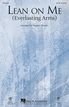 Lean on Me ((Everlasting Arms)). By Bill Withers. By Anthony J. Showalter and Bill Withers. Arranged by Pepper Choplin. For Choral (SATB). Sacred Choral. 12 pages. Published by Hal Leonard.

Uses: General, Unity

Scripture: Deuteronomy 33:27a; Psalm 18:1-13; Philippians 2:14

This soulful combination of “Leaning on the Everlasting Arms” and “Lean on Me” works well in this stellar arrangement from Pepper Choplin. Your basses will love the added vocal line that features them on the final refrain! Rhythm parts (pno, syn, gtr, b, dm) available as a digital download.

Minimum order 6 copies.