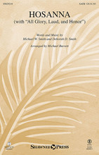 Hosanna ((with All Glory, Laud and Honor)). By Michael W. Smith. Arranged by Michael Barrett. For Choral (SATB). Glory Sound Celebration. Octavo. 12 pages. Published by GlorySound.

Uses: Palm Sunday

Scripture: Matthew 21:9

The triumphal entry is gloriously displayed utilizing both traditional and contemporary songs in this festive offering. Written in an almost “pop-opera” style, this arrangement offers the best of something old and something new, mixing two diverse styles effortlessly with a sense of drama appropriate to the Palm Sunday observance.

Minimum order 6 copies.