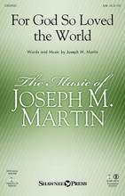 For God So Loved the World ((Based on John 3:16)). By Joseph M. Martin. For Choral (SAB). Harold Flammer. Octavo. 12 pages. Published by Shawnee Press.

Uses: Good Friday, Holy Week, General

Scripture: John 3:16

John 3:16 is perhaps the most recognized and treasured passage in all of Scripture. This anthem presents this foundational truth in a fresh new way. An unforgettable melody and lush harmonies work together to express the very heart of our faith in this must-do song. Perfect for Lent or any worship event.

Minimum order 6 copies.