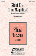 Sicut Erat (from Magnificat) by Niccola Porpora. Edited by Ralph Hunter. For Choral (SSAA). Treasury Choral. 12 pages. Published by Hal Leonard.

From Niccola Porpora's Magnificat, “Sicut Erat” is the sixth and final movement of this Baroque masterwork. Skillfully edited by Ralph Hunter, this piece for four part women's voices can be performed with organ or piano. String orchestra score and parts are available on rental from Edward B. Marks. Duration: ca. 2:00.

Minimum order 6 copies.