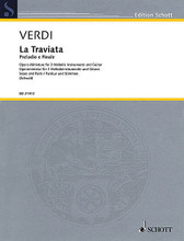 Prelude and Finale (from the opera La Traviata Opera Miniature for 2 Melodic Instruments and Guitar). By Giuseppe Verdi (1813-1901). Arranged by Siegfried Schwab. For Flute, Guitar, Viola (Score & Parts). Ensemble. Softcover. Schott Music #ED21412. Published by Schott Music.

A duo for nearly any combination of instruments with guitar accompaniment. Part 1 for flute, violin, or oboe. Part 2 for viola, violin, flute, oboe, clarinet, or English horn.