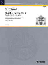 Christ the Lord Is Risen Again! (10 Chorale Preludes for Lent and Easter). By Wolfgang Rubsam. For Organ. Schott. Softcover. 36 pages. Schott Music #ED21644. Published by Schott Music.

Contents: Ah, Holy Jesus • O Sacred Head, Sore Wounded - At the Last Supper • O Man, Thy Grievous Sin Bemoan • O Sorrow Deep! • Good Christians All, Rejoice and Sing! • Christ the Lord is risen again! • Christ Jesus Lay in Death's Strong Bonds • Here Shining is the Splendid Day • Rejoice Now All Christians.