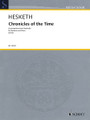 Chronicles of the Time (Lamentations from Macbeth Baritone and Piano). By Kenneth Hesketh. For Baritone, Piano Accompaniment. Vocal. Softcover. 30 pages. Schott Music #ED13507. Published by Schott Music.

Three songs with texts from Shakespeare's Macbeth. 13 minutes.