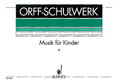 Musik für Kinder (German Language). By Carl Orff (1895-1982) and Gunild Keetman. For Orff Instruments. Schott. Score for Voice and/or Instruments. 128 pages. Schott Music #ED4451. Published by Schott Music.