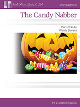 The Candy Nabber (Early Elementary Level). By Wendy Stevens. For Piano/Keyboard. Willis. Early Elementary. 4 pages. Published by Willis Music.

We all know a “candy nabber,” especially at Halloween! A great piece in five-finger pattern that students will adore. Includes similarly creepy teacher accompaniment. Key: A Minor.