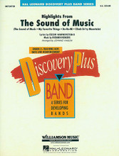 Highlights from The Sound of Music by Oscar Hammerstein and Richard Rodgers. Arranged by Johnnie Vinson. For Concert Band. Discovery Plus Concert Band. Grade 2. Score and parts. Published by Hal Leonard.

Bringing us some of the most endearing melodies in the history of Broadway and film, The Sound of Music has univeral appeal and is sure to be a highlight of any concert. Johnnie Vinson's medley features the dramatic opening strains of The Sound of Music * the lilting My Favorite Things * the trombones and baritones featured on Do-Re-Mi * and an emotional closing with Climb Ev'ry Mountain.