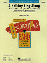 A Holiday Sing-Along ((with opt. Choir)). Arranged by Audrey Snyder and John Moss. For Concert Band. Discovery Plus Concert Band. Grade 2. Score and parts. Published by Hal Leonard.

Involve your whole school with this easy holiday medley for band and choir. An excellent concert finale! The band arrangement is designed to be performed with or without the choir. Includes: Deck the Hall * Jingle Bells * O Christmas Tree * and We Wish You a Merry Christmas. (SATB: HL.8743047 • 3-Part Mixed: HL.8743048 • 2-Part: HL.8743049 • String Pak: HL.4490211 • ShowTrax CD: HL.8743050).