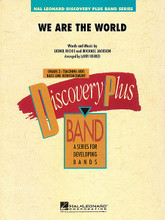 We Are the World by Lionel Richie and Michael Jackson. Arranged by Larry Norred. For Concert Band (Score & Parts). Discovery Plus Concert Band. Grade 2. Score and parts. Published by Hal Leonard.

Revived for the earthquake relief efforts in Haiti, We Are the World is still a powerful and moving anthem of hope and unity. Here is an arrangement for young bands that will go together quickly and sound great.