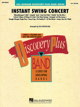 Instant Swing Concert arranged by Eric Osterling. For Concert Band. Discovery Plus Concert Band. Grade 2. Score and parts. Published by Hal Leonard.

What a great idea! Here's 11 of the biggest swing hits from two eras, the 40's and the 90's, cleverly put together in a medley that will turn your concert hall into a dance hall. Eric's skilled writing makes it fun and easy to play for any group. This one's an entertainment winner. Includes: Woodchopper's Ball * Jumpin' Jack * Zoot Suit Riot * Puttin' on the Ritz * It Don't Mean a Thing (If It Ain't Got That Swing) * Stompin' at the Savoy * Boogie Woogie Bugle Boy * Leap Frog * Go Daddy-O * In the Mood * and Jump, Jive An' Wail.