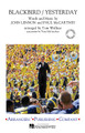 Blackbird/Yesterday by The Beatles. Arranged by Tom Wallace. For Marching Band (Score & Parts). Arrangers' Publ Marching Band. Grade 3. Published by Arrangers' Publishing Company.

In total contrast to “Eleanor Rigby”, this arrangement draws on the lyrical nature of these graceful and well-known melodies of “Blackbird” and “Yesterday”. Tom Wallace's genius is on display as he interweaves both melodies in natural and effortless transition. The pace of this up-tempo ballad moves well and at 1:20 provides a nice change of pace without lingering too long.