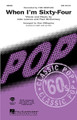 When I'm Sixty-Four by The Beatles. By John Lennon and Paul McCartney. Arranged by Alan Billingsley. For Choral (SATB). Pop Choral Series. 12 pages. Published by Hal Leonard.

64 never sounded so good! This snazzy, dance-inspiring arrangement will knock your socks off. Add the hot horn charts to complete the perfect opener or closer. Available separately: SATB, SAB and SSA. Instrumental ePak includes parts for Bb Clarinet 1, 2; Bass Clarinet; Trumpet 1, 2; Tenor Sax; Trombone and Chimes. ShowTrax CD also available.

Minimum order 6 copies.