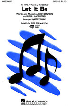 Let It Be by The Beatles. By John Lennon and Paul McCartney. Arranged by Kirby Shaw. For Choral (SATB). Pop Choral Series. 12 pages. Published by Hal Leonard.

This powerhouse arrangement of the Beatles' 1971 #1 hit will bring your audiences to their feet. Inspirational!

Minimum order 6 copies.