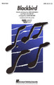 Blackbird by The Beatles. By John Lennon and Paul McCartney. Arranged by Mark A. Brymer. For Choral (SATB). Choral. 12 pages. Published by Hal Leonard.

Here's a concert-style update of the Beatles' classic, in a contemporary acoustic setting. Intriguing vocal textures and a progressive harmonic treatment make this selection equally effective for concert, jazz, or show ensembles. Available: SATB, SAB. Performance Time: Approx. 3:05.

Minimum order 6 copies.