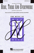 Here, There and Everywhere by The Beatles. By John Lennon and Paul McCartney. Arranged by Mac Huff. For Choral (SATB). Choral. 4 pages. Published by Hal Leonard.

Here's an expressive a cappella setting of the classic Beatles song, full of wonderful textures, lyric lines, and lots of opportunities for rubato styling! Available: SATB, SSA. Performance Time: Approx. 2:40.

Minimum order 6 copies.