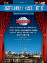 Singer's Library of Musical Theatre - Vol. 1 (Soprano Book/2-CDs Pack). By Various. Edited by Barbara Irvine. For Voice (Soprano). Vocal Collection. Vocal Collection. Broadway. Book with CD. 204 pages. Hal Leonard #32766. Published by Hal Leonard.

For aspiring and professional singers who love Broadway, Alfred's Singer's Library of Musical Theatre presents an elegant collection of the best-loved musical theatre songs in their original keys, authentically transcribed from their original vocal scores. Perfect for study, and equally suitable for the most important auditions and performances, each volume is dedicated to a specific vocal range, and contains dozens of songs from a variety of shows that span decades of theatre history. Multiple volumes are available for each of four vocal ranges: Soprano, Mezzo-Soprano/Alto, Tenor, and Baritone/Bass. Authoritative historical and contextual commentary, audition tips, and 16-bar cut suggestions for each song make it the most useful and relevant song library of its kind. Titles include: Anything Goes (Anything Goes) • Don't Rain on My Parade (Funny Girl) • People (Funny Girl) • Send in the Clowns (A Little Night Music) • Whatever Lola Wants (Lola Gets) (Damn Yankees) • When You're Good to Mama (Chicago) • and more.