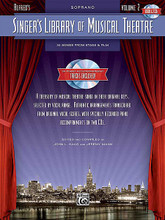 Singer's Library of Musical Theatre - Vol. 2 (Soprano Book/2-CDs Pack). By Various. Edited by Lisa DeSpain. For Voice (Soprano). Vocal Collection. Vocal Collection. Broadway. Book with CD. 196 pages. Hal Leonard #32774. Published by Hal Leonard.

For aspiring and professional singers who love Broadway, Alfred's Singer's Library of Musical Theatre presents an elegant collection of the best-loved musical theatre songs in their original keys, authentically transcribed from their original vocal scores. Perfect for study, and equally suitable for the most important auditions and performances, each volume is dedicated to a specific vocal range, and contains dozens of songs from a variety of shows that span decades of theatre history. Multiple volumes are available for each of four vocal ranges: Soprano, Mezzo-Soprano/Alto, Tenor, and Baritone/Bass. Authoritative historical and contextual commentary, audition tips, and 16-bar cut suggestions for each song make it the most useful and relevant song library of its kind. Titles include: All for You (Saturday Night) • Autumn (Starting Here, Starting Now) • Ballad of Dependency (The Threepenny Opera) • The Boy Friend (The Boy Friend) • Bring on Tomorrow (Fame – The Musical) • Goodbye, Little Dream, Goodbye (Anything Goes 1988 Revival) • I Speak Six Languages (The 25th Annual Putnam County Spelling Bee) • I'm a Stranger Here Myself (One Touch of Venus) • Jilted (Of Thee I Sing) • Just Imagine (Good News) • A Little Bit in Love (Wonderful Town) • A Little Bit of Good (Chicago) • Long Ago (Half a Sixpense) • Love in a Home (Lil' Abner) • Love Is Sweeping the Country (Of Thee I Sing) • Mira (Carnival) • My Love Is on the Way (The Golden Apple) • My Man's Gone Now (Porgy and Bess) • Once Upon a Dream (Jekyll & Hyde) • Only Love (Scarlet Pimpernel) • Patterns (Closer Than Ever) • Practically Perfect (Mary Poppins – Stage Version) • Romance (The Desert Song) • Safety in Numbers (The Boy Friend) • The Sailor of My Dreams (Dames at Sea) • Some Other Time (On the Town) • The Sun Whose Rays Are All Ablaze (The Mikado) • Tell Me (Marie Christine) • This Is All Very New to Me (Plain and Fancy) • Timid Frieda (Les Timides) (Jacques Brel Is Alive & Well & Living in Paris) • Was She Prettier Than I? (High Spirits) • Why Shouldn't I? (Jubilee) • Windflowers (The Golden Apple) • Yes, My Heart (Carnival).