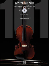 101 Violin Tips (Stuff All the Pros Know and Use). For Violin. Instructional. Softcover with CD. 72 pages. Published by Hal Leonard.

Ready to take your violin playing to the next level? This book presents valuable how-to insight that violinists of all levels can benefit from, spanning classical to rock music, and everything in between. The text, photos, music, diagrams, and accompanying CD provide a terrific, easy-to-use resource for a variety of topics, including: bowing techniques, non-classical playing, electric violins, accessories, gig tips, practicing, recording, and much more!