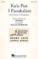 Ku'u Pua I Paoakalani by Lili'Uokalani. Arranged by Henry Leck and Martin Ellis. For Choral (2PT/DESCANT). Henry Leck Creating Artistry. 12 pages. Published by Hal Leonard.

In 1895, Queen Lili'uokalani lived under house arrest in her Iolani Palace for eight months. Not being allowed to communicate with anyone nor to receive visitors, the Queen was able to receive a bouquet of flowers brought to her each day. This song is a treasured favorite from the deep cultural heritage of Hawaii.

Minimum order 6 copies.